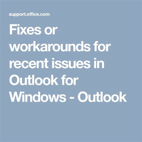Fixes or workarounds for recent issues in Outlook for PC.